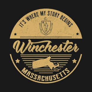 Winchester Massachusetts It's Where my story begins T-Shirt