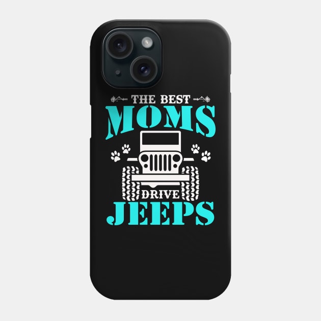 the best moms drive jeeps cute dog paws mother's day gift Phone Case by Jane Sky