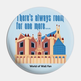 Love The Mansion - There Is Always Room For One More Pin