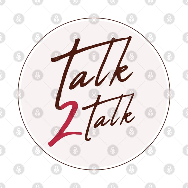 Talk 2 Talk circle by Talk 2 Talk