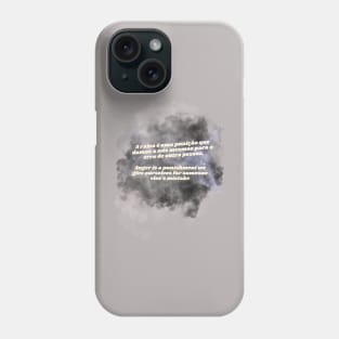 Anger is a punishment we give ourselves for someone else's mistakes Phone Case
