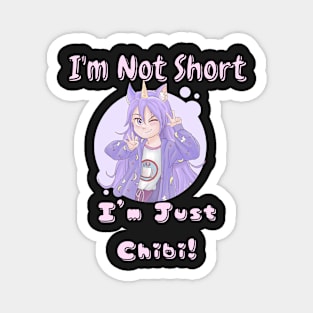 I'm Not Short, I'm Just chibi! Magnet