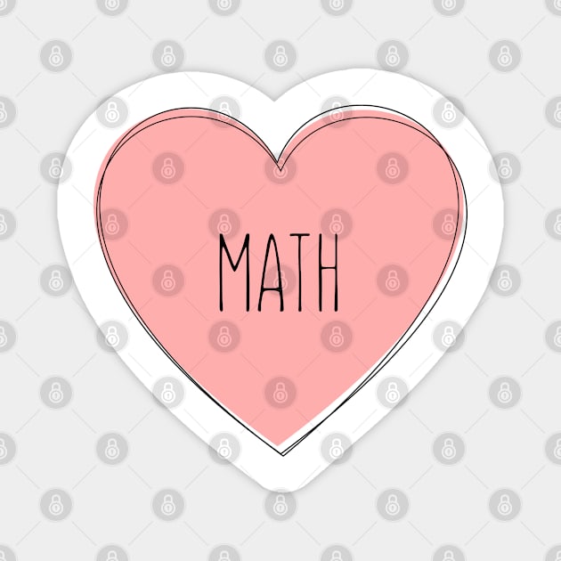 I Love Math : Best Friend Gift Idea for Mathematician, Math Lovers or Science Lovers Magnet by NewWaveShop