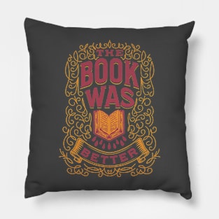 The book was better Pillow