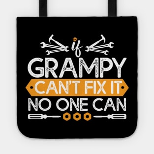 If Grampy Can't Fix It No One Can Gift Grampy Lovers Gift Tote