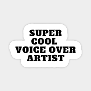 super cool voice over artist Magnet