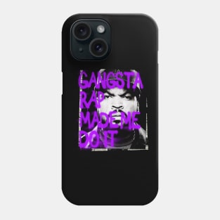 Gangsta Rap made me Do it! Phone Case