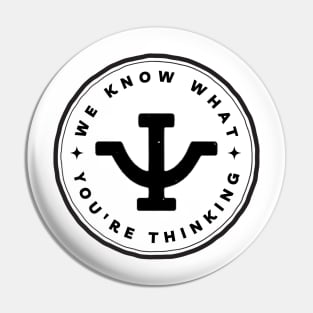 We Know What You Are Thinking - Psi - White - Sci-Fi Pin