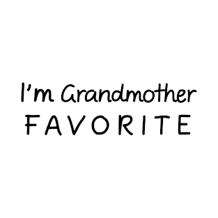 I'm Grandmother Favorite Grandmother T-Shirt