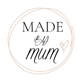 Made by mum with heart lovely and cute design T-Shirt