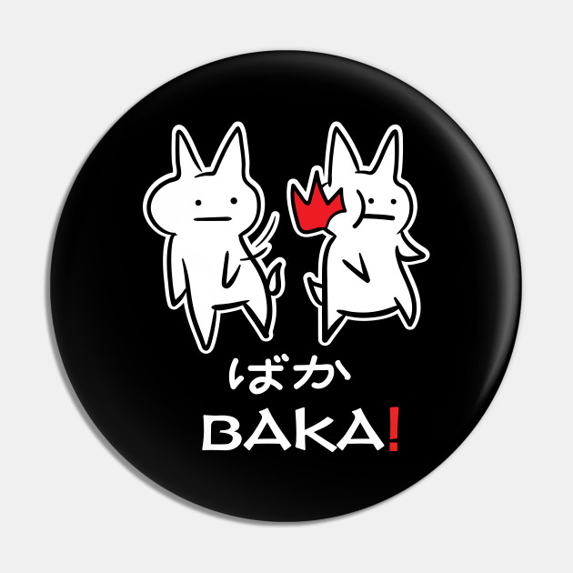 Otaku Baka Anime Manga E Girl E Boy Anime Pin Teepublic