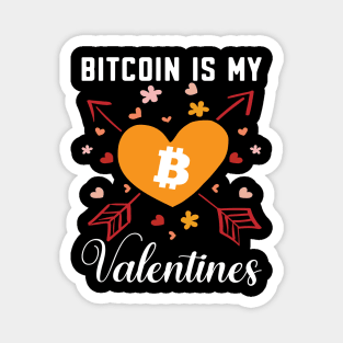 Bitcoin is my Valentines. Bitcoin investor design Magnet