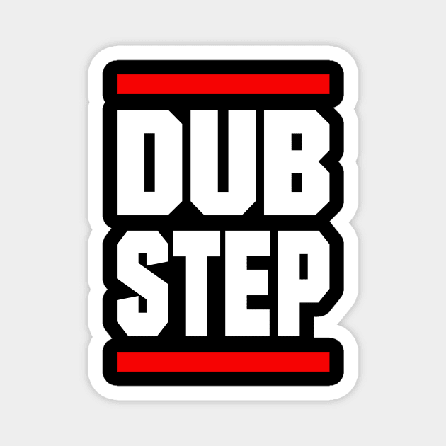 Dubstep Edm Dance Music Techno Gift Magnet by shirts.for.passions