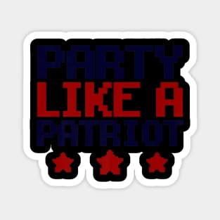 Party Like A Patriot America Usa Funny Patriotic Magnet