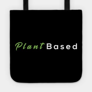 Plant Based Vegan T-shirt Wonderful gift for veggie men and women Tote