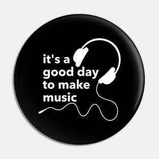 Good day and music Pin