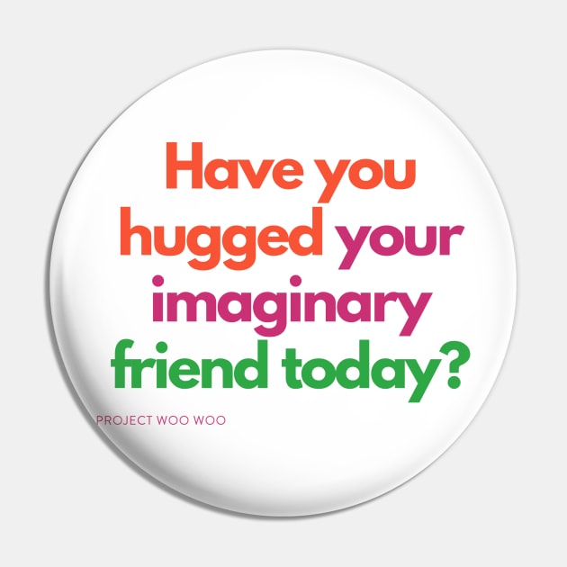 Have you hugged your imaginary friend today? Pin by LisaOrkin