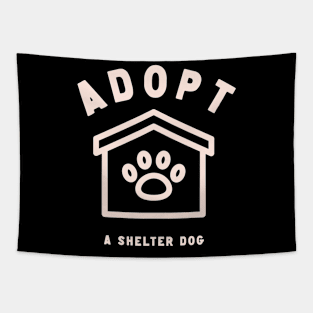 Adopt A Shelter Dog Tapestry
