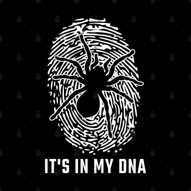 Spider It's in my Dna Tarantula by Stoney09