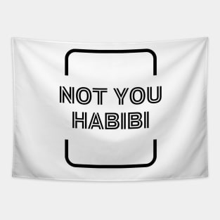 Not you habibi Arabic text black funny quote  Vintage Summer Tapestry