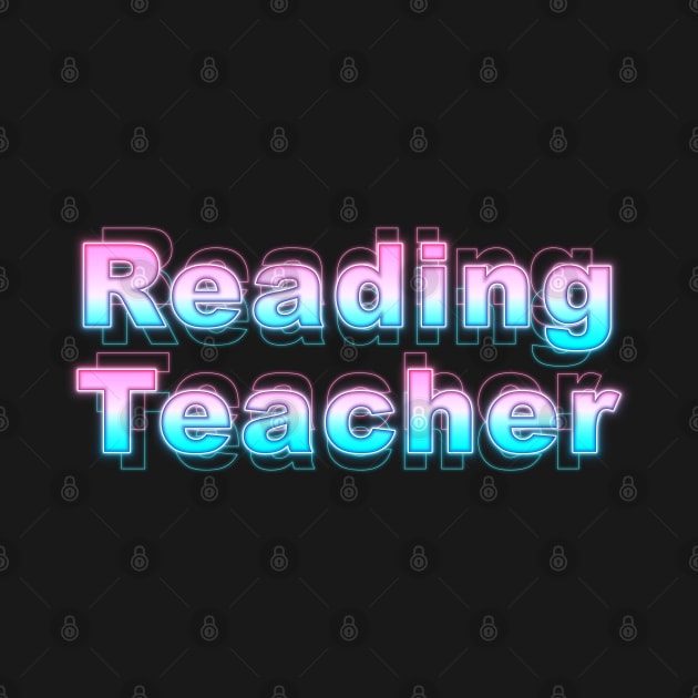 Reading Teacher by Sanzida Design