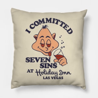 I Committed Seven Sins at Holiday Inn Las Vegas Pillow