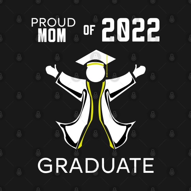 Proud mom of 2022 graduate yellow by HCreatives