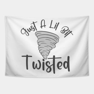 Just a Lil Twisted Tapestry