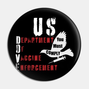 US DOVE Department Of Vaccine Enforcement Pin