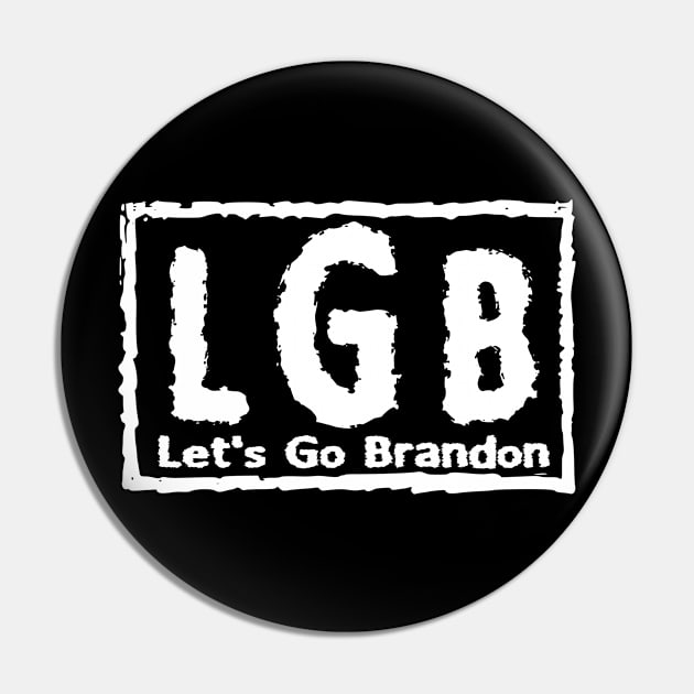 Let's Go Brandon Pin by Shop Chandman Designs 