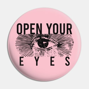 Open Your Eyes Mystic Pin