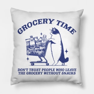 Grocery Time Funny Cat Shirt / Funny Cat Meme Shirt / Ironic Shirt / Weirdcore Clothing / Oddly Specific / Unhinged Pillow