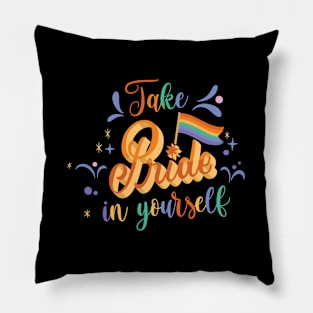 Take Pride in Yourself T-shirt Pillow