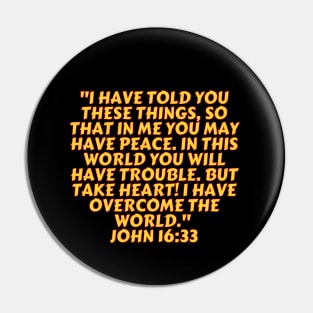 Bible Verse John 16:33 Pin