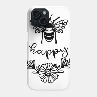 Bee Happy Phone Case