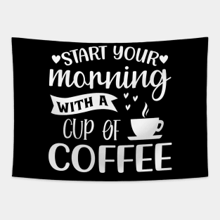 Start Your Morning With A Cup Of Coffee. Funny. Tapestry