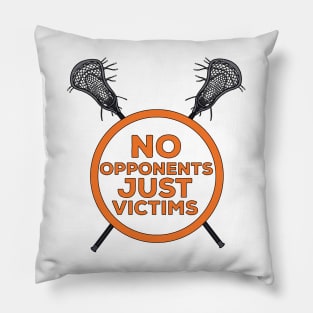 No Opponents Just Victims Pillow