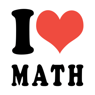 I LOVE MATH T-Shirt