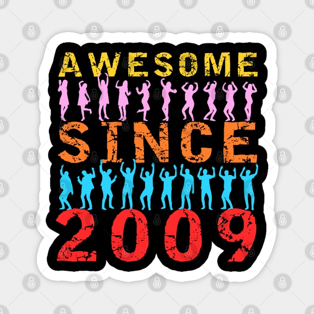 awesome since 2009 Magnet by equiliser