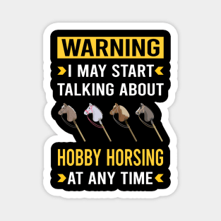 Warning Hobby Horsing Horse Hobbyhorsing Hobbyhorse Magnet