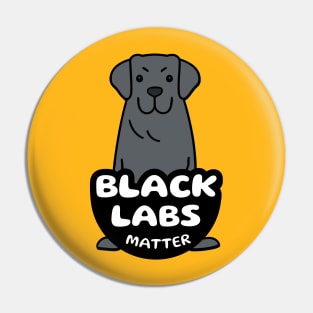 Black Labs Matter Pin