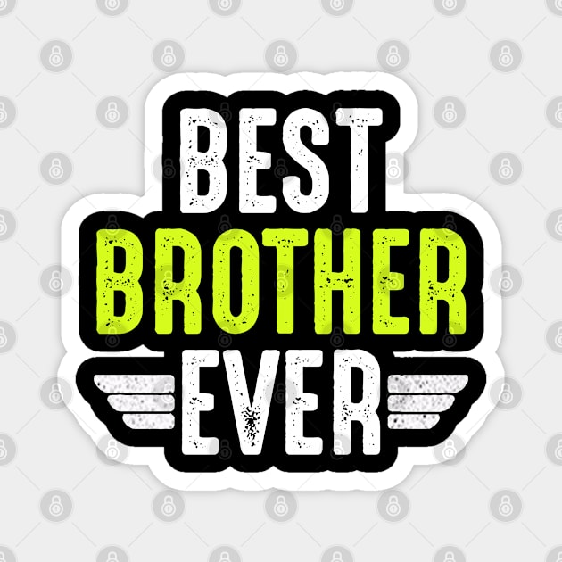 best brother ever Magnet by BaderAbuAlsoud