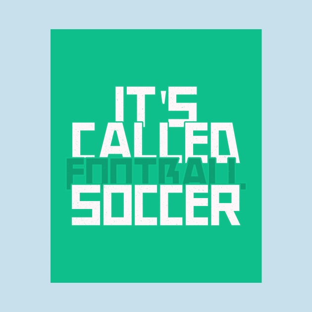 It's called soccer by MythicArtology