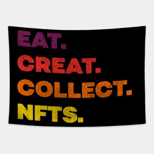 Eat Create Collect nfts Non Fungible Token Tapestry