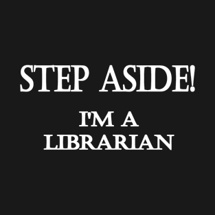 Funny One-Liner “Librarian” Joke T-Shirt