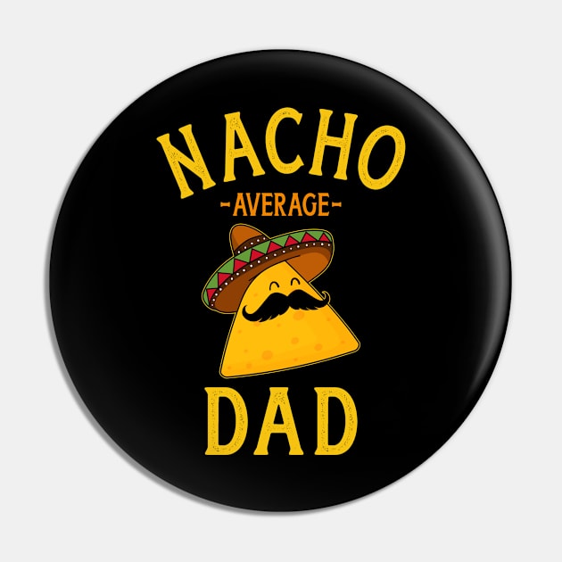 Nacho average dad for Cinco de Mayo and fathers day Pin by Designzz