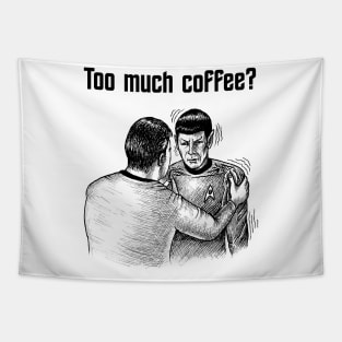 Too much coffee Tapestry