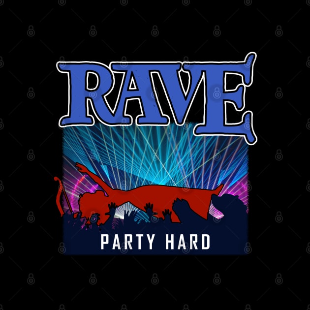 Funny Rave Party Meme Gift For CLub Goers by BoggsNicolas