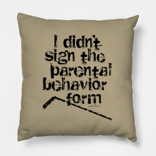 Parental Behavior Form - funny hockey mom and hockey dad Pillow