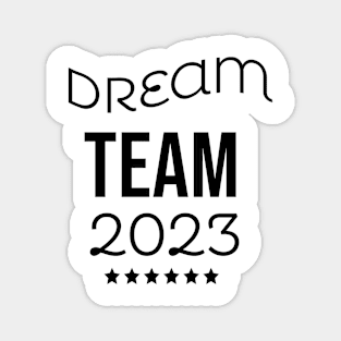 Dream Team 2023 Magnet